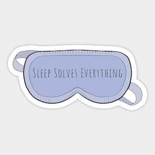 Sleep Solves Everything Sticker